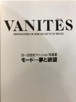 VANITES　19～20世紀ファッション写真集 モード-夢と欲望