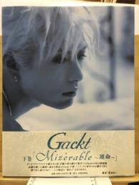 Gackt : Mizérable : 運命