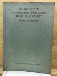 Die Philosophie im deutschen Geistesleben des XIX. Jahrhunderts : fünf Vorlesungen