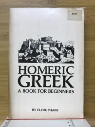 HOMERIC GREEK A BOOK FOR BEGINNERS