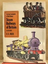 STEAM RAILWAYS OF BRITAIN IN COLOUR