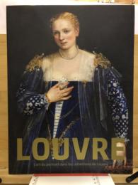 ルーヴル美術館展 : 肖像芸術--人は人をどう表現してきたか