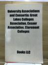 University associations and consortia:great lakes colleges association,cesaer association,claremont colleges