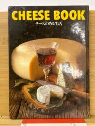 Cheese book : チーズのある生活