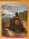ALL ABOARD!　THE TRAINS THAT BUILT AMERICA