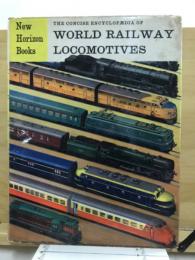 The concize encyclopaedia of world railway locomotives
