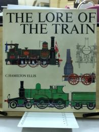 The lore of the train