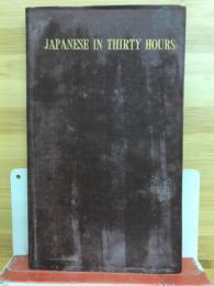 JAPANESE IN THIRTY HOURS