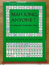 Mah Jong Anyone?　a Manual of Modern Play