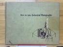 How to take Industrial Photographs