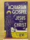 The AQUARIAN GOSPEL of JESUS THE CHRIST