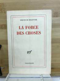 LA FORCE DES CHOSES