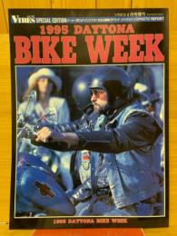 VIBES SPECIAL EDITION　ハーレーダビッドソンバイカーたちの祭典　デイトナ バイクウイーク　PHOTO REPORT　1995 DAYTONA BIKE WEEK