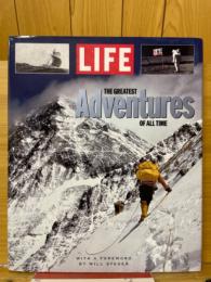 LIFE　The Greatest Adventures of All Time