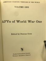 AFV 1914-19 : Armoured Fighting Vehicles of World War One Volume 1