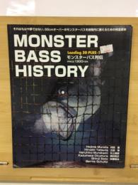 MONSTER BASS HISTORY　モンスターバス列伝
