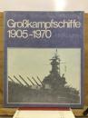 Großkampfschiffe 1905-1970