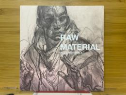 RAW MATERIAL　v.1