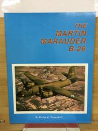THE MARTIN MARAUDER B-26