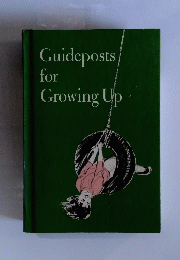 Guideposts for Growing Up