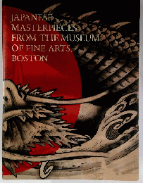 JAPANESE MASTERPIECES FROM THE MUSEUM OF FINE ARTS, BOSTON