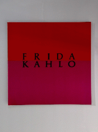 FRIDA　KAHLO