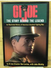 GI Joe THE STORY BEHIND THE LEGEND