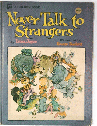 Never Talk to Strangers