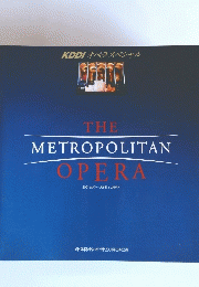 THE METROPOLITAN OPERA　2001 MAY JUNE in JAPAN