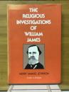 The Religious Investigations of William James