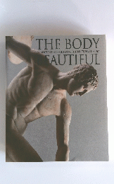 THE BODY BEAUTIFUL IN ANCIENT GREECE FROM THE BRITISH MUSEUM