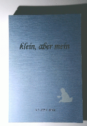 klein,aber mein
