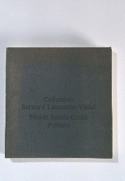 Collection Bernard Lamarche-Vadel Musee Sainte-Croix Poitiers