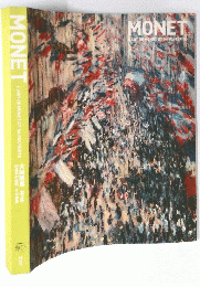 MONET L'ART DE MONET ET SA POSTERITE