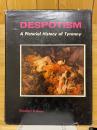 DESPOTISM　A Pictorial History of Tyranny
