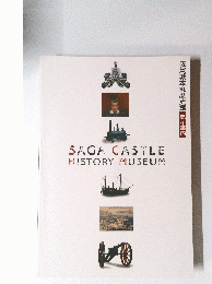 SAGA CASTLE HISTORY MUSEUM