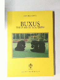 BUXUS　THE　SURREAL　BOX-TREES