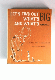 LET'S FIND OUT WHAT'S BIG AND WHAT'S SMALL
