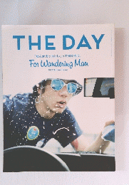 THE DAY　For Wandering Man 2013 Summer Issue