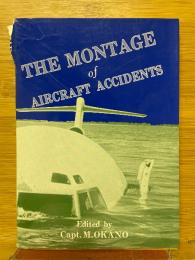 事故のモンタージュ6　THE MONTAGE of AIRCRAFT ACCIDENTS