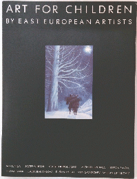ART FOR CHILDREN BY EAST EUROPEAN ARTISTS