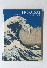 HOKUSAI from the Museum of Fine Arts, BOSTON