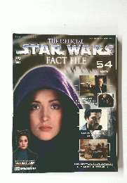 THE OFFICIAL STAR WARS FACT FILE 54　2003年3月18日発行