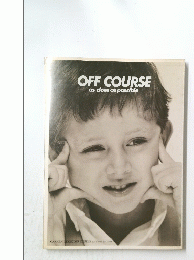 OFF COURSE　as close as possible