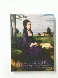 Treasures from BUDAPEST European and Hungarian Masterpieces