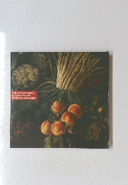 Italian Still Life Painting from Three Centuries The Silvano Lodi Collection