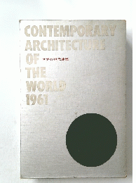 CONTEMPORARY　ARCHITECTURE　OF THE　WORLD　1961