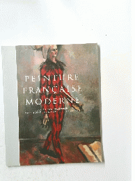 PEINTURE FRANCAISE MODERNE