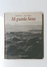 Mi　guarda　Siena