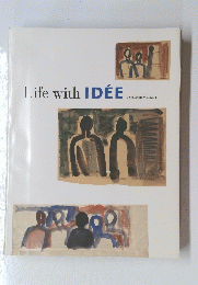 Life with IDEE CATALOGUE VOLUME 1